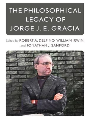 cover image of The Philosophical Legacy of Jorge J. E. Gracia